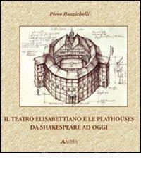 Il teatro elisabettiano e le playhouses da Shakespeare ad oggi.pdf