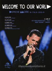 Welcome to our world. Depeche Mode in Italia 2013-14.pdf