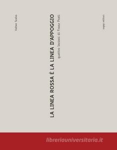 La linea rossa è la linea dappoggio. Quattro lezioni di Franz Prati.pdf