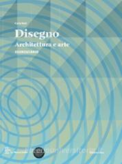 Disegno. Architettura e arte. Con eserciziario. Per le Scuole superiori. Con espansione online vol.1.pdf