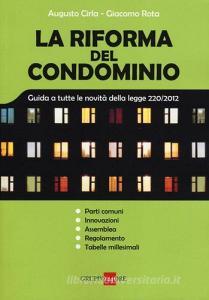La riforma del condominio. Guida a tutte le novità della legge 220/2012.pdf