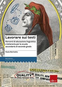 Lavorare sui testi. Percorsi di educazione linguistica e letteraria per la scuola secondaria di secondo grado.pdf