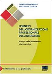 I principi dell'organizzazione professionale dell'infermiere. Viaggio nella professione infermieristica retedem.it Image