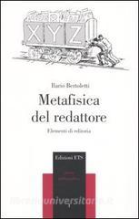 Metafisica del redattore. Elementi di editoria.pdf