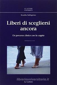 Liberi di scegliersi ancora. Un percorso clinico con la coppia.pdf