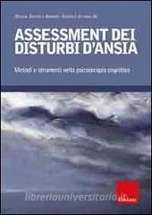 Assessment dei disturbi dansia. Metodi e strumenti nella psicoterapia cognitiva.pdf