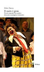 Il canto è gioia. Piccolo manuale duso pratico del nostro meraviglioso strumento.pdf