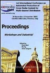 Axmedis 2005. Proceedings of the 1st International conference on automated production of cross media content for multi-channel distribution.pdf