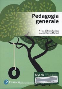 Pedagogia generale. Ediz. mylab. Con Contenuto digitale per accesso on line.pdf