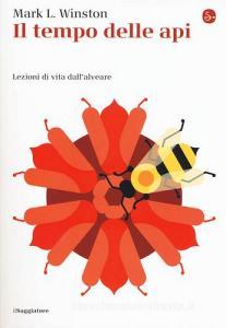 Il tempo delle api. Lezioni di vita dall'alveare retedem.it Image