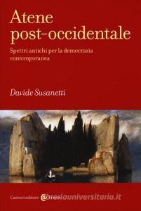 Atene post-occidentale. Spettri antichi per la democrazia contemporanea.pdf