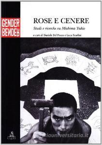 Rose e cenere. Studi e ricerche su Mishima Yukio.pdf