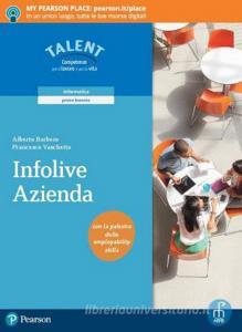Infolive azienda. Per le Scuole superiori. Con e-book. Con espansione online.pdf