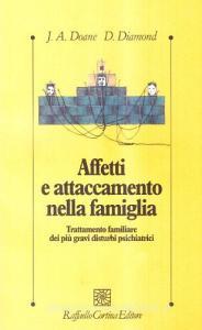 Affetti e attaccamento nella famiglia. Trattamento familiare dei più gravi disturbi psichiatrici.pdf