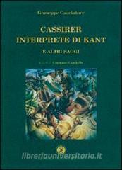 Cassirer interprete di Kant e altri saggi.pdf