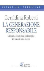La generazione responsabile. Giovani, consumi e formazione in un contesto locale.pdf