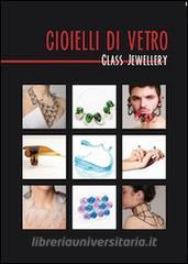 Gioielli di vetro-Glass jewellery.pdf