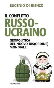 Il conflitto russo-ucraino. Geopolitica del nuovo (dis)ordine mondiale.pdf