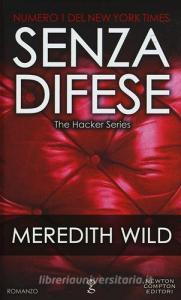 Senza difese. The hacker series.pdf
