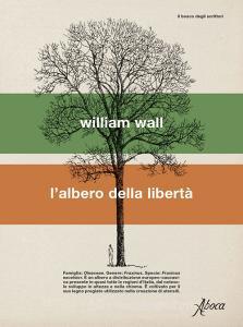 Libro Ebook L'albero della libertà di William Wall di Aboca