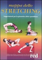 Mappa dello stretching. Suggerimenti per la ginnastica dolce quotidiana.pdf