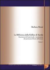 La biblioteca della Külliye di Kavála. Descrizione del fondo locale e ricostituzione del patrimonio librario dellistituto.pdf