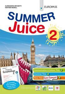 Summer juice. Con Handy grammar. Per la Scuola media. Con espansione online vol.2.pdf