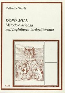 Dopo Mill. Metodo e scienza nellInghilterra tardovittoriana.pdf