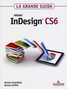 Adobe InDesign CS6. La grande guida.pdf