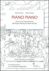 Piano piano. Percorso di avvicinamento alla lingua italiana per adulti stranieri.pdf