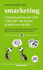 Ebook Smarketing. Nuova Edizione di Marco Geronimi Stoll edito da Altreconomia
