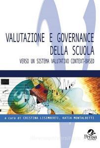 Valutazione e governance della scuola. Verso un sistema valutativo context-based.pdf