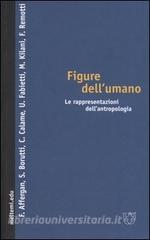 Figure dellumano. Le rappresentazioni dellantropologia.pdf