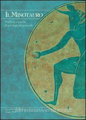Il minotauro. Problemi e ricerche di psicologia del profondo (2012). Ediz. italiana e inglese vol.2.pdf