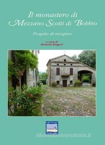 Il monastero di Mezzano Scotti di Bobbio. Progetto di recupero.pdf