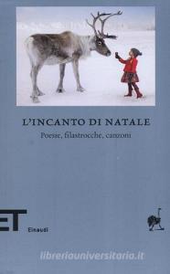 L incanto di Natale. Poesie, filastrocche, canzoni. Testo originale a fronte.pdf