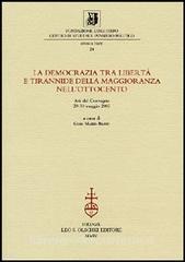 La democrazia tra libertà e tirannide della maggioranza nellOttocento. Atti della 10ª giornata Luigi Firpo (29-30 maggio 2003).pdf