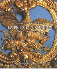 La Fenice 1792-1996. Theatre, music and history.pdf