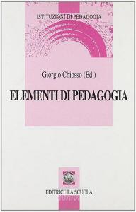 Elementi di pedagogia. Levento educativo tra necessità e possibilità.pdf