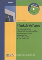 Il fascicolo dellopera. Prevenzione infortuni nella manutenzione immobiliare.pdf