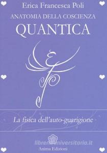 Anatomia della coscienza quantica. La fisica dellauto-guarigione.pdf