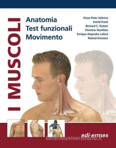 I muscoli. Anatomia. Test funzionali. Movimento.pdf