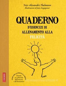 Quaderno desercizi di allenamento alla felicità.pdf