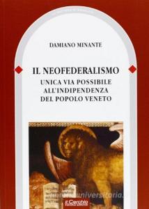 Il neofederalismo: unica via possibile allindipendenza del popolo veneto.pdf