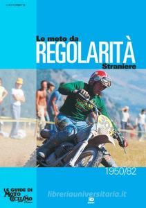 Le moto da regolarità straniere (1950-1982). Ediz. illustrata.pdf