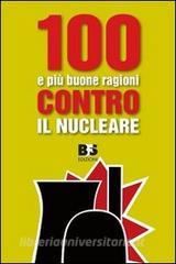 100 e più buone ragioni contro il nucleare.pdf