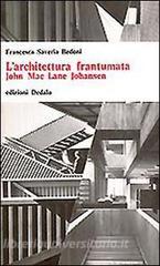 L architettura frantumata. John McLane Johansen.pdf