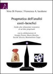 Pragmatica dellanalisi costi-benefici. Guida alla valutazione economica di unidea progettuale.pdf