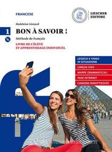 Bon à savoir! Con tableau. Per le Scuole superiori. Con e-book. Con espansione online. Con CD-Audio vol.1.pdf