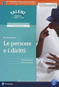 Le persone e i diritti. Per il secondo biennio degli Ist. professionali servizi socio-sanitari. Con e-book. Con espansione online.pdf